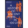 History of Ancient Rome in 100 Lives