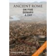 Ancient Rome on Five Denarii a Day