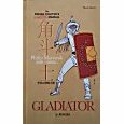 Gladiator: The Roman Fighter's (Unofficial) Manual