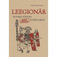 Legionary: The Roman Soldier's (Unofficial) Manual 