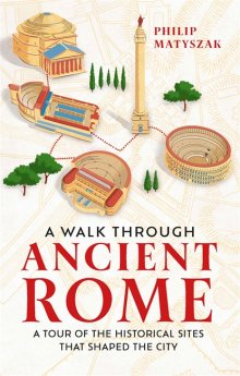 A Walk Through Ancient Rome